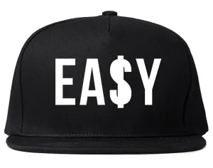 Easy Money Sign Snapback Hat